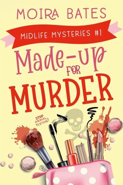 Made-up for Murder (Mid-Life Mysteries, #1) (eBook, ePUB) - Bates, Moira