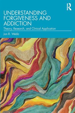 Cover Understanding Forgiveness and Addiction (eBook, PDF)