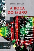 A boca do muro (eBook, ePUB)