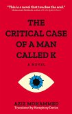 The Critical Case of a Man Called K (eBook, ePUB)