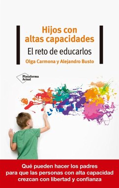 Hijos con altas capacidades (eBook, ePUB) - Carmona, Olga; Busto, Alejandro