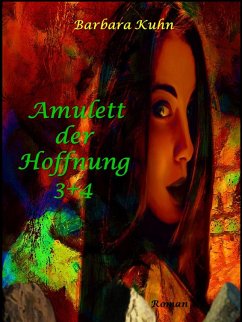 Cover Das Amulett der Hoffnung 3+4 Fesseln/ Schicksal (eBook, ePUB)