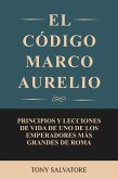 El Código Marco Aurelio (eBook, ePUB) El Código Marco Aurelio (eBook, ePUB)