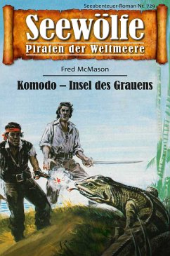 Seewölfe - Piraten der Weltmeere 729 (eBook, ePUB) - McMason, Fred