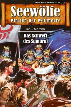 Seewölfe - Piraten der Weltmeere 723 (eBook, ePUB) - Moreno, Jan J.