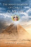 The Manifestation of Christ in My Life (eBook, ePUB)