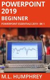 PowerPoint 2019 Beginner (PowerPoint Essentials 2019, #1) (eBook, ePUB)