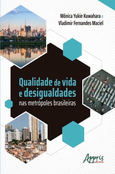 Qualidade de Vida e Desigualdades nas Metrópoles Brasileiras (eBook, ePUB) Qualidade de Vida e Desigualdades nas Metrópoles Brasileiras (eBook, ePUB)