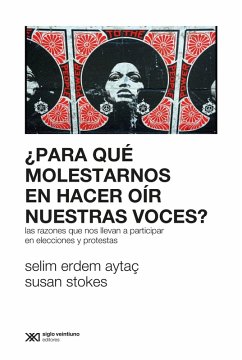 ¿Para qué molestarnos en hacer oír nuestras voces? (eBook, ePUB) - Aytaç, Selim Erdem; Stokes, Susan