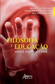 Filosofia e Educação: Escola, Violência e Ética (eBook, ePUB)