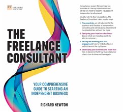 Freelance Consultant, The: Your comprehensive guide to starting an independent business (eBook, PDF) - Newton, Richard