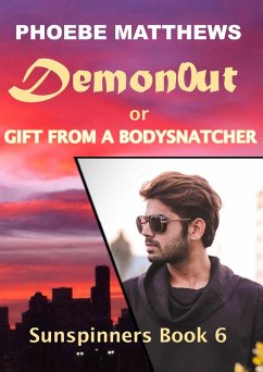 DemonOut, or, Gift from a Bodysnatcher (Sunspinners, #6) (eBook, ePUB) - Matthews, Phoebe