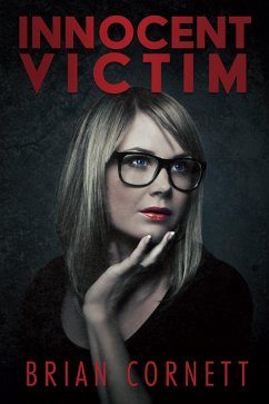 Innocent Victim (eBook, ePUB) - Cornett, Brian