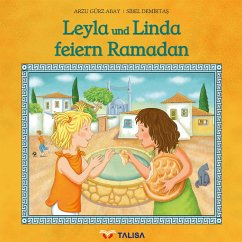 Leyla und Linda feiern Ramadan (eBook, PDF) - Gürz Abay, Arzu
