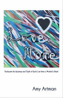 Love More (eBook, ePUB) - Artman, Amy