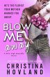 Blow Me Away (Mile High Matched, #2)... - Bild 1