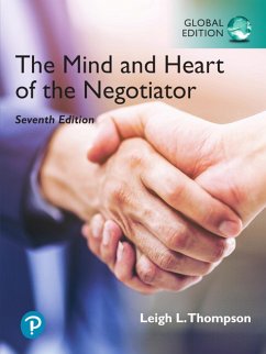 Mind and Heart of the Negotiator, The, Global Edition (eBook, PDF) - Thompson, Leigh L.