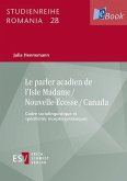 Le parler acadien de l'Isle Madame / Nouvelle-Écosse / Canada (eBook, PDF)