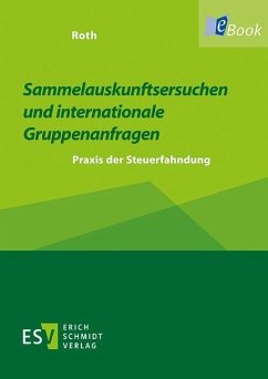 Sammelauskunftsersuchen und internationale Gruppenanfragen (eBook, PDF) - Roth, David