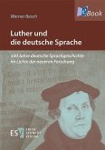 Luther und die deutsche Sprache (eBook, PDF)