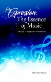 Expression: The Essence of Music (eBook, ePUB)