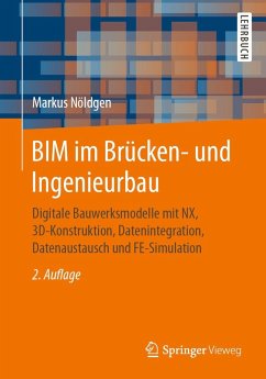 BIM im Brücken- und Ingenieurbau (eBook, PDF) - Nöldgen, Markus