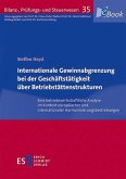 Internationale Gewinnabgrenzung bei der Geschäftstätigkeit über Betriebstättenstrukturen (eBook, PDF)