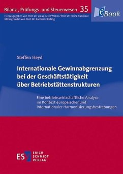 Internationale Gewinnabgrenzung bei der Geschäftstätigkeit über Betriebstättenstrukturen (eBook, PDF) - Heyd, Steffen