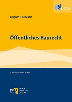 Öffentliches Baurecht (eBook, PDF) - Erbguth, Wilfried; Schubert, Mathias