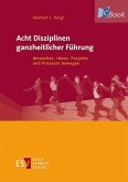 Acht Disziplinen ganzheitlicher Führung (eBook, PDF)