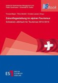 Zukunftsgestaltung im alpinen Tourismus (eBook, PDF)