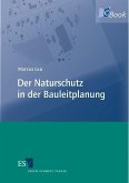 Der Naturschutz in der Bauleitplanung (eBook, PDF)