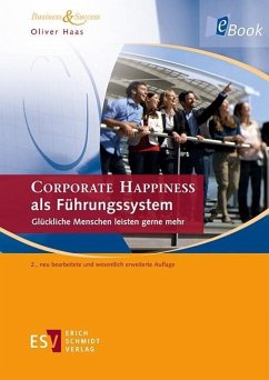 CORPORATE HAPPINESS als Führungssystem (eBook, PDF) - Haas, Oliver