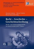 Recht - Geschichte - Geschichtsschreibung (eBook, PDF)