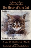 The Year of the Cat: A Cat of Feral Instincts (eBook, ePUB)