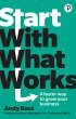 Start with What Works (eBook, PDF) - Bild 1