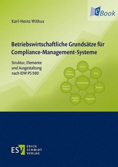 Betriebswirtschaftliche Grundsätze für Compliance-Management-Systeme (eBook, PDF) - Withus, Karl-Heinz