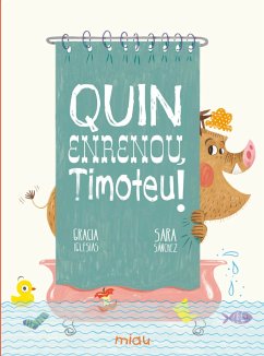 Quin enrenou, Timoteu! (fixed-layout eBook, ePUB) - Iglesias, Gracia