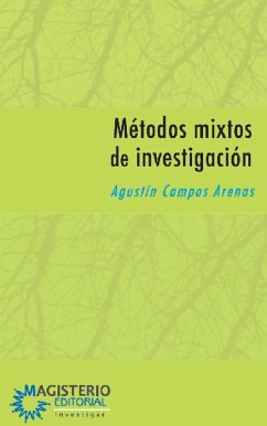Métodos mixtos de investigación (eBook, ePUB) - Campos Arenas, Agustín