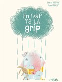 En Felip té la grip (fixed-layout eBook, ePUB)