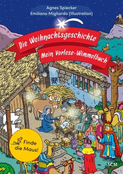 Die Weihnachtsgeschichte - Mein Vorlese-Wimmelbuch - Spiecker, Agnes