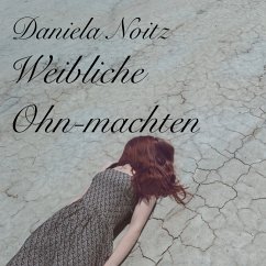 Weibliche Ohn-machten (MP3-Download) - Noitz, Daniela