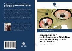 Ergebnisse der endoskopischen Dilatation versus Kardiomyotomie bei Achalasie - Youssef, Dr. Tarek