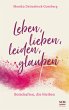Leben, lieben, leiden, glauben - Bild 1