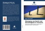 Übergang von Recht und Gerechtigkeit in Tansania