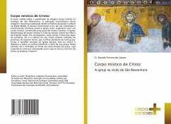 Corpo místico de Cristo: - Ferreira dos Santos, Fr. Ricardo