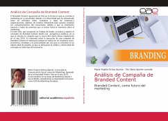 Análisis de Campaña de Branded Content - Ochoa Aponte, Maria Virginia;Aponte Lameda, Flor Elena