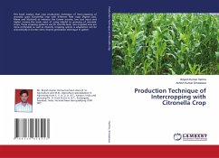 Production Technique of Intercropping with Citronella Crop - Verma, Brijesh Kumar;Srivastava, Ashish Kumar