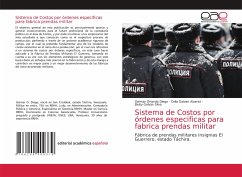 Sistema de Costos por órdenes especificas para fabrica prendas militar - Diego, Geimar Orlando;Galvan Alvarez, Celia;Galvan Silva, Belsy