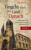 Tingeln durch das Land Danach ¿ Band 2